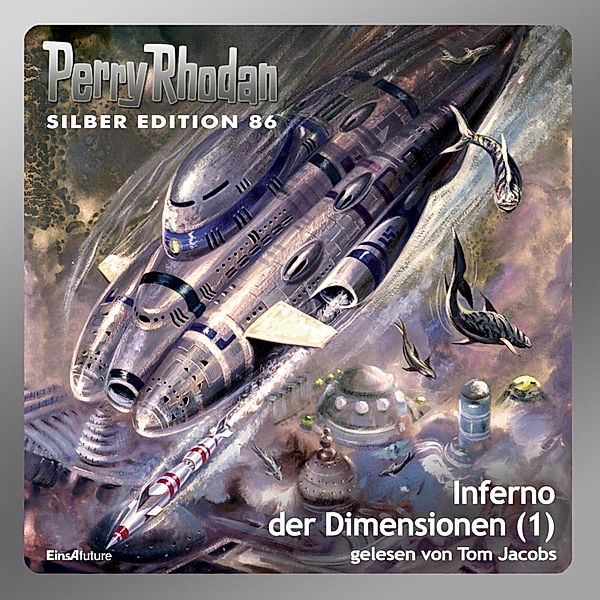 Perry Rhodan Silberedition - 86 - Inferno der Dimensionen (Teil 1), William Voltz, Kurt Mahr, H.g. Francis, Hans Kneifel, Harvey Patton, H.G. Ewers