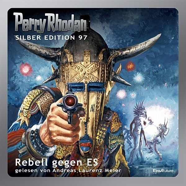 Perry Rhodan Silberedition - 97 - Rebell gegen ES, Clark Darlton, Kurt Mahr, Ernst Vlcek, H. G. Francis