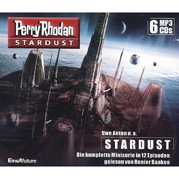 Perry Rhodan Stardust - Die komplette Miniserie (6 MP3-CDs),6 MP3-CDs, Uwe Anton, Roman Schleifer, Dennis Mathiak, Robert Corvus