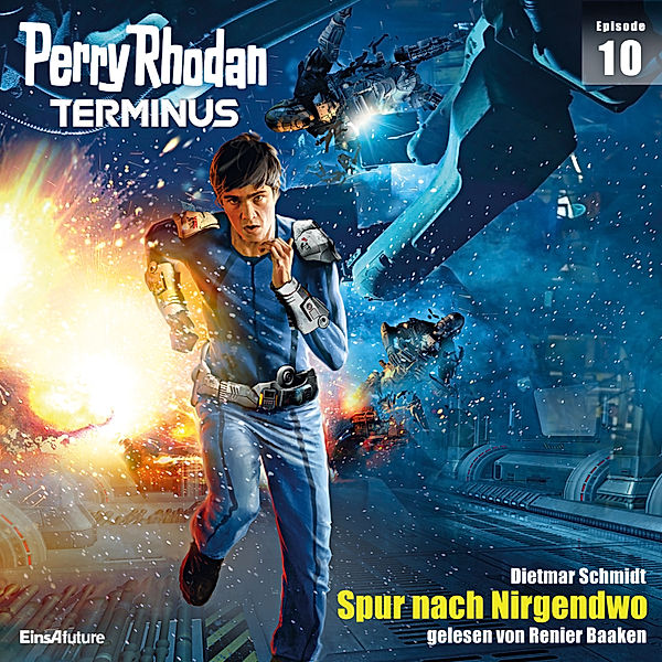 Perry Rhodan - Terminus - 10 - Spur nach Nirgendwo, Dietmar Schmidt