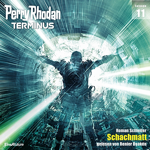 Perry Rhodan - Terminus - 11 - Schachmatt, Roman Schleifer