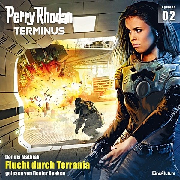 Perry Rhodan - Terminus - 2 - Flucht durch Terrania, Dennis Mathiak