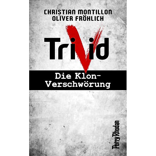 PERRY RHODAN-Trivid Komplettpaket (Band 1-6) / Perry Rhodan-Trivid, Christian Montillon, Oliver Fröhlich