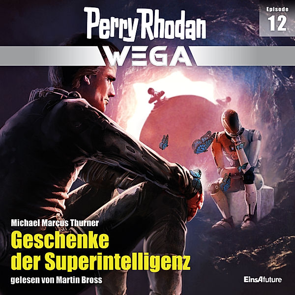 Perry Rhodan - Wega - 12 - Geschenke der Superintelligenz, Michael Marcus Thurner