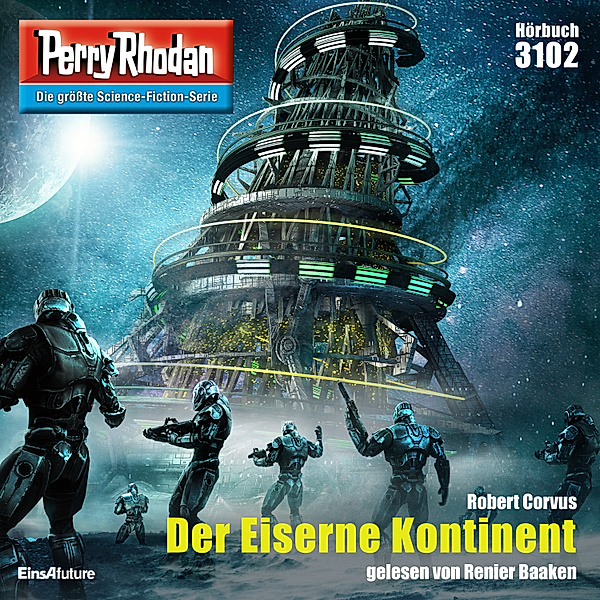 Perry Rhodan-Zyklus Chaotarchen - 3102 - Der Eiserne Kontinent, Robert Corvus