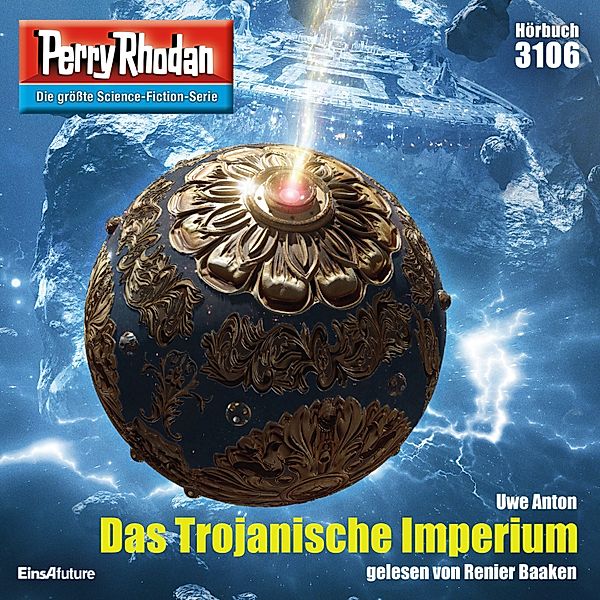 Perry Rhodan-Zyklus Chaotarchen - 3106 - Das Trojanische Imperium, Uwe Anton