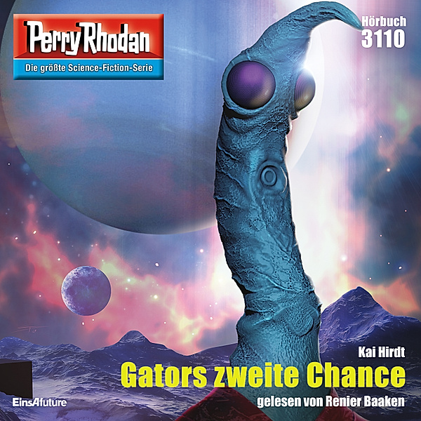 Perry Rhodan-Zyklus Chaotarchen - 3110 - Gators zweite Chance, Kai Hirdt