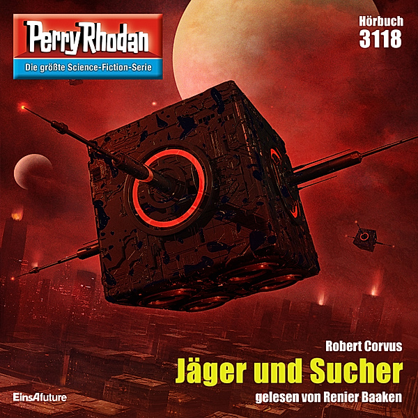 Perry Rhodan-Zyklus Chaotarchen - 3118 - Jäger und Sucher, Robert Corvus
