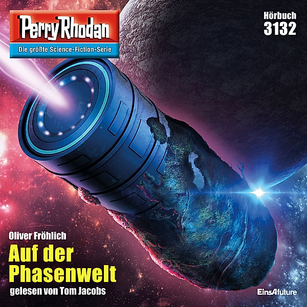 Perry Rhodan-Zyklus Chaotarchen - 3132 - Auf der Phasenwelt, Oliver Fröhlich
