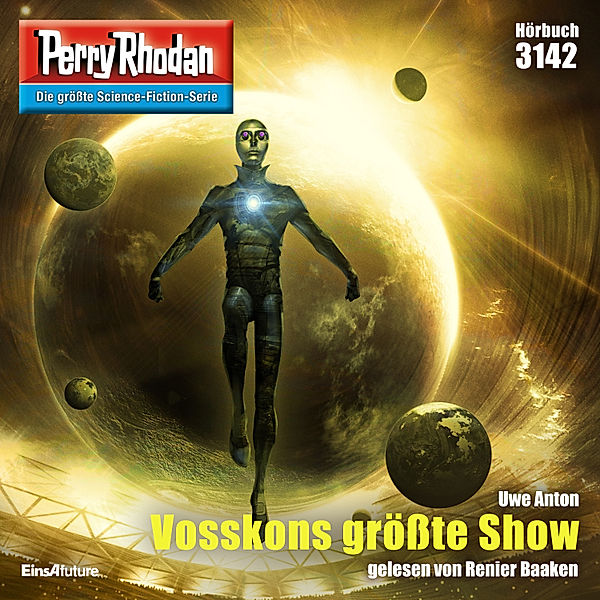 Perry Rhodan-Zyklus Chaotarchen - 3142 - Vosskons größte Show, Uwe Anton