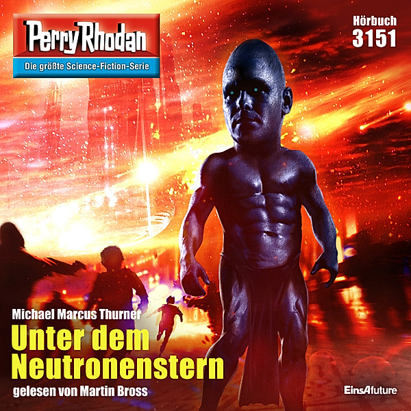 Perry Rhodan-Zyklus Chaotarchen - 3151 - Unter dem Neutronenstern, Michael Marcus Thurner