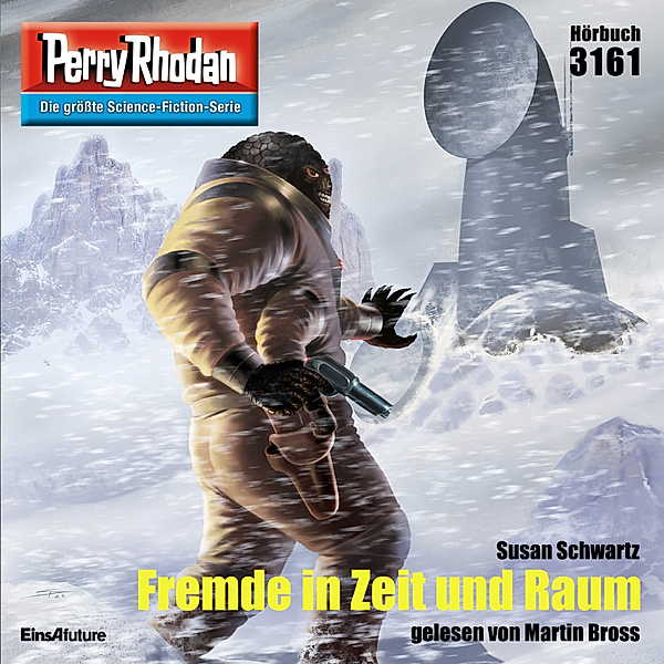 Perry Rhodan-Zyklus Chaotarchen - 3161 - Fremde in Zeit und Raum, Susan Schwartz