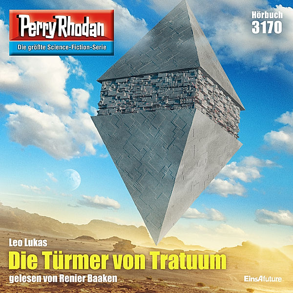 Perry Rhodan-Zyklus Chaotarchen - 3170 - Die Türmer von Tratuum, Leo Lukas