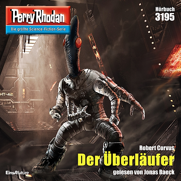 Perry Rhodan-Zyklus Chaotarchen - 3195 - Der Überläufer, Robert Corvus