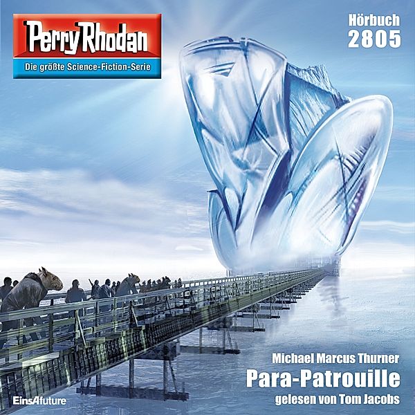 Perry Rhodan-Zyklus Die Jenzeitigen Lande - 2805 - Para-Patrouille, Michael Marcus Thurner