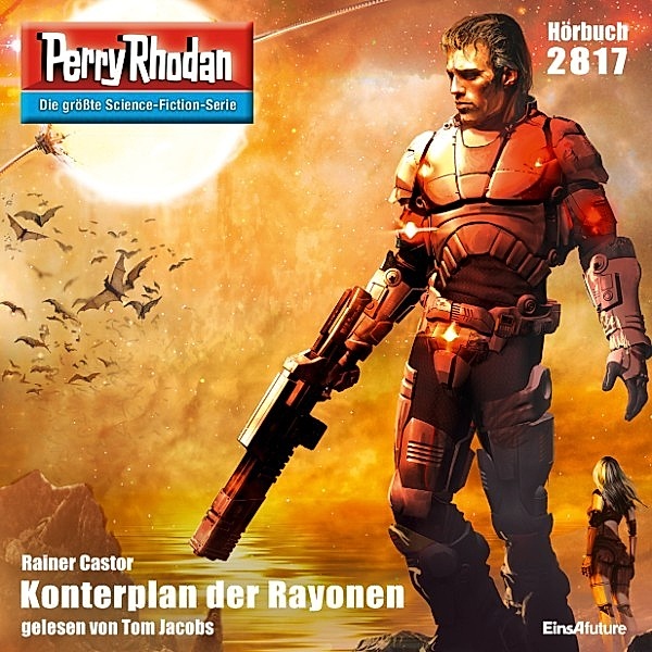 Perry Rhodan-Zyklus Die Jenzeitigen Lande - 2817 - Konterplan der Rayonen, Rainer Castor