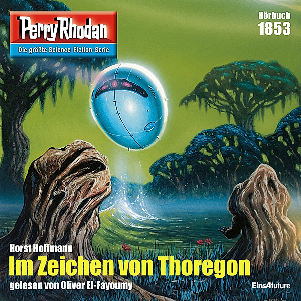Perry Rhodan-Zyklus Die Tolkander - 1853 - Im Zeichen von Thoregon, Horst Hoffmann