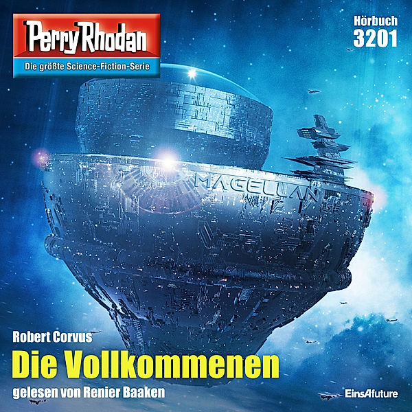 Perry Rhodan-Zyklus Fragmente - 3201 - Die Vollkommenen, Robert Corvus