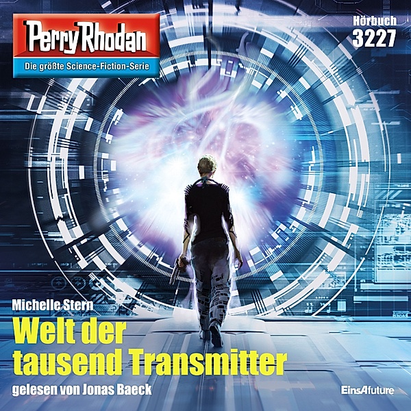 Perry Rhodan-Zyklus Fragmente - 3227 - Welt der tausend Transmitter, Michelle Stern