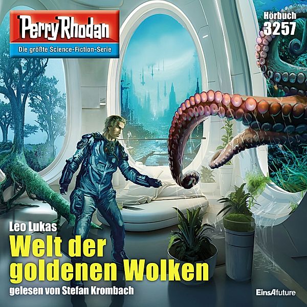 Perry Rhodan-Zyklus Fragmente - 3257 - Welt der goldenen Wolken, Leo Lukas