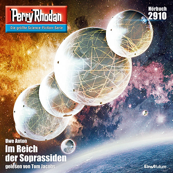 Perry Rhodan-Zyklus Genesis - 2910 - Im Reich der Soprassiden, Uwe Anton