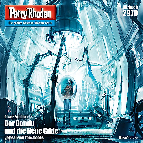 Perry Rhodan-Zyklus Genesis - 2970 - Der Gondu und die Neue Gilde, Oliver Fröhlich
