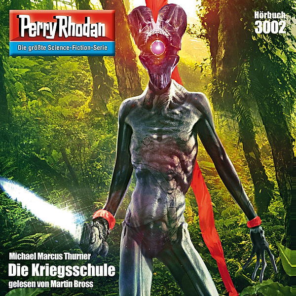 Perry Rhodan-Zyklus Mythos - 3002 - Die Kriegsschule, Michael Marcus Thurner