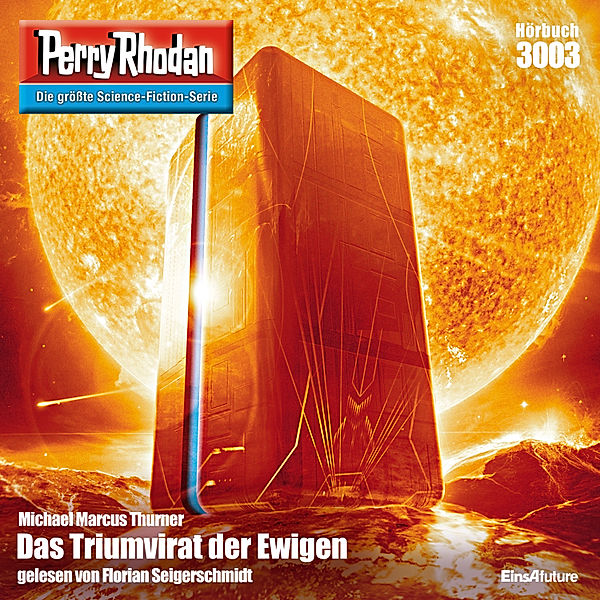 Perry Rhodan-Zyklus Mythos - 3003 - Das Triumvirat der Ewigen, Michael Marcus Thurner