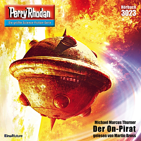 Perry Rhodan-Zyklus Mythos - 3023 - Der On-Pirat, Michael Marcus Thurner