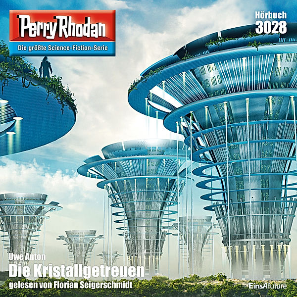 Perry Rhodan-Zyklus Mythos - 3028 - Die Kristallgetreuen, Uwe Anton