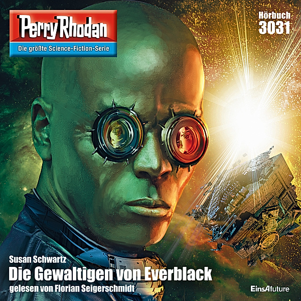 Perry Rhodan-Zyklus Mythos - 3031 - Die Gewaltigen von Everblack, Oliver Fröhlich