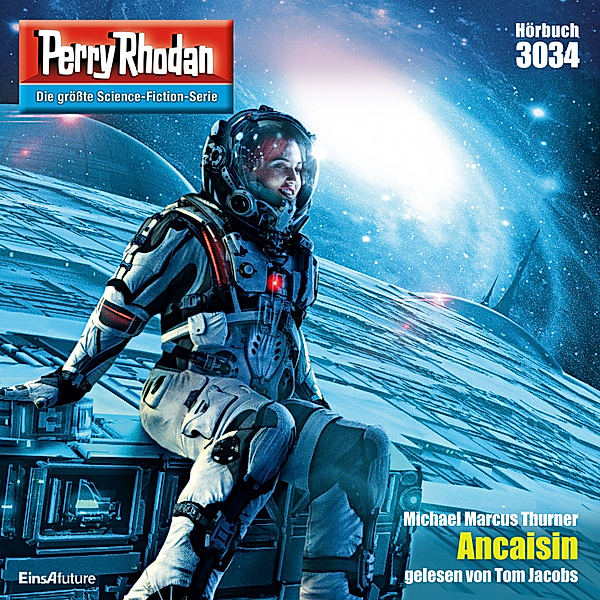 Perry Rhodan-Zyklus Mythos - 3034 - Ancaisin, Michael Marcus Thurner