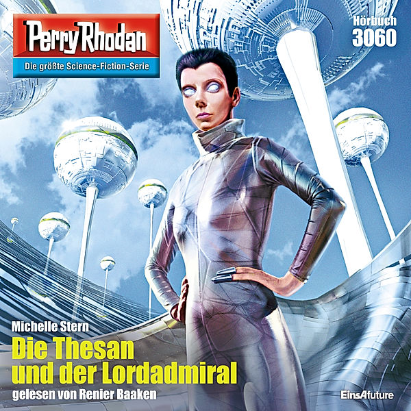 Perry Rhodan-Zyklus Mythos - 3060 - Die Thesan und der Lordadmiral, Michelle Stern