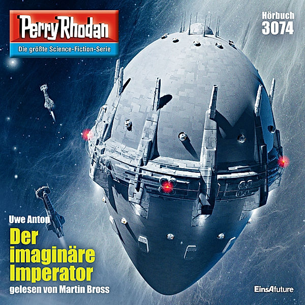 Perry Rhodan-Zyklus Mythos - 3074 - Der imaginäre Imperator, Uwe Anton