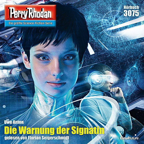 Perry Rhodan-Zyklus Mythos - 3075 - Die Warnung der Signatin, Uwe Anton