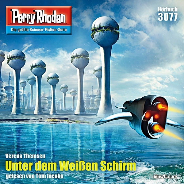 Perry Rhodan-Zyklus Mythos - 3077 - Unter dem Weissen Schirm, Verena Themsen