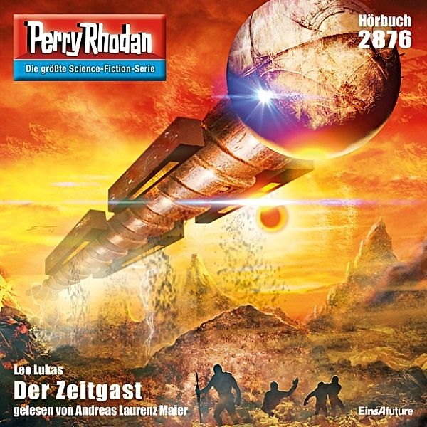 Perry Rhodan-Zyklus Sternengruft - 2876 - Der Zeitgast, Leo Lukas