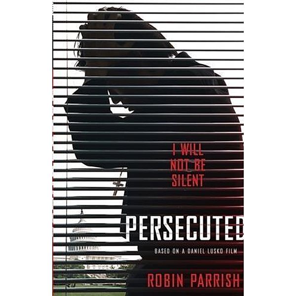 Persecuted, Robin Parrish