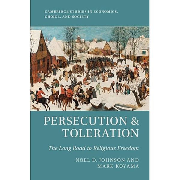 Persecution and Toleration, Noel D. Johnson
