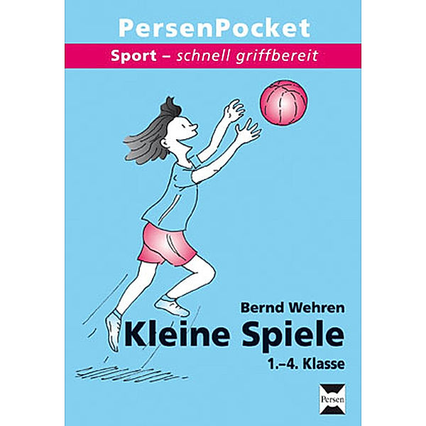 PersenPocket: Sport - schnell griffbereit / Kleine Spiele, 1.-4. Klasse, Bernd Wehren