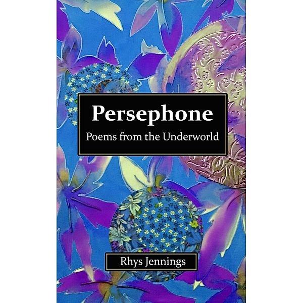 Persephone: Poems from the Underworld / Art and Soul Interiors, Rhys Jennings