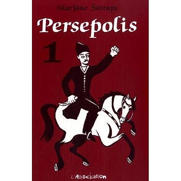 Persepolis, französische Ausgabe.Bd.1, Marjane Satrapi