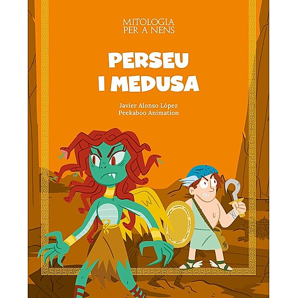 Perseu i Medusa / Mitologia per a nens, Javier Alonso López