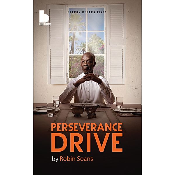 Perseverance Drive / Oberon Modern Plays, Robin Soans