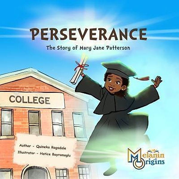 Perseverance / Melanin Origins Black History Series Bd.8, Quineka Ragsdale