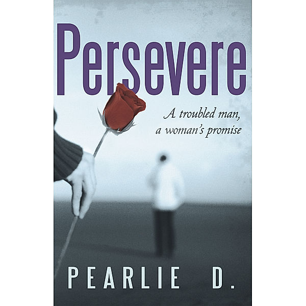 Persevere, Pearlie D.