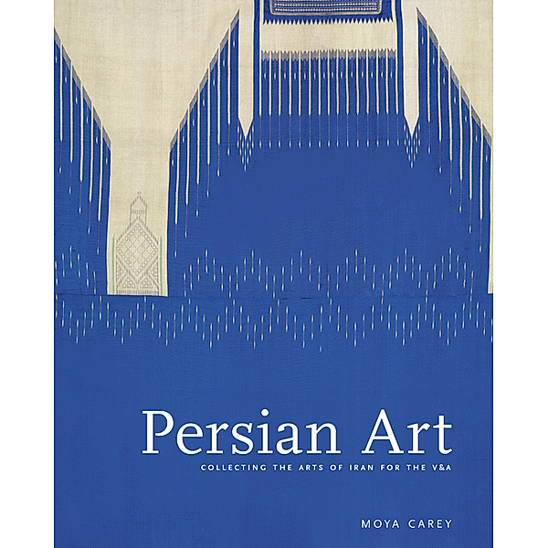 Persian Art, Moya Carey