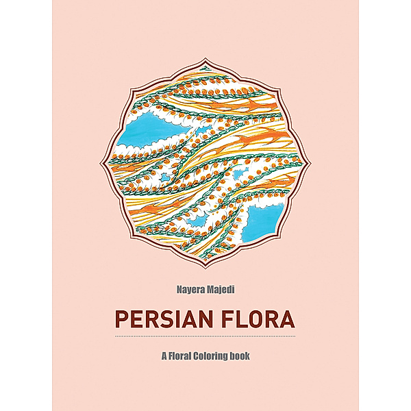 Persian Flora, Nayera Majedi