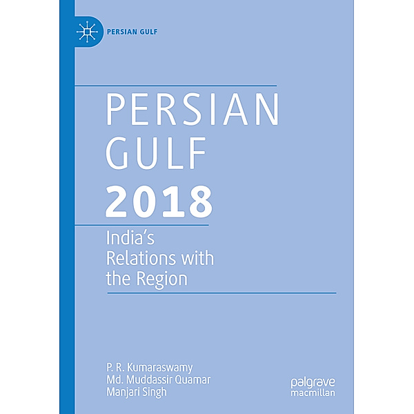 Persian Gulf 2018, P. R. Kumaraswamy, Md. Muddassir Quamar, Manjari Singh