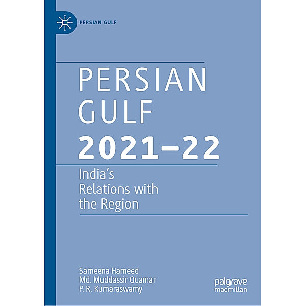 Persian Gulf 2021-22, Sameena Hameed, Md. Muddassir Quamar, P. R. Kumaraswamy